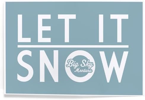 Lantern Press 8x12 Art Print Big Sky Montana Let it Snow Light Blue